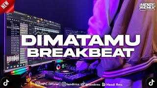 DJ DIMATAMU - SUFIAN SUHAIMI BREAKBEAT YANG LAGI VIRAL DI TIKTOK TERBARU