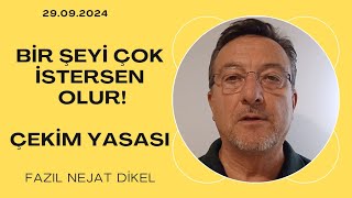 Bir şeyi çok istersen olur! - Çekim yasası!