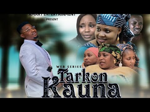 TARKON KAUNA EPISODE 28 / SEASON 3 LATEST HAUSA SERIES DRAMA