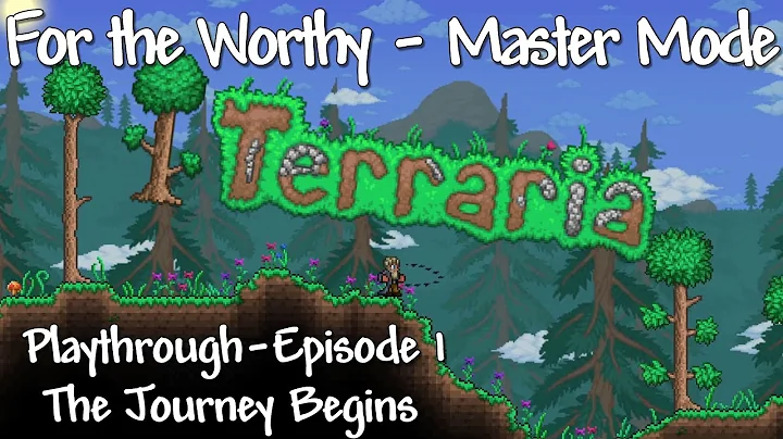 The Journey Begins (Terraria "For the Worthy" Master Mode Playthrough Ep1)