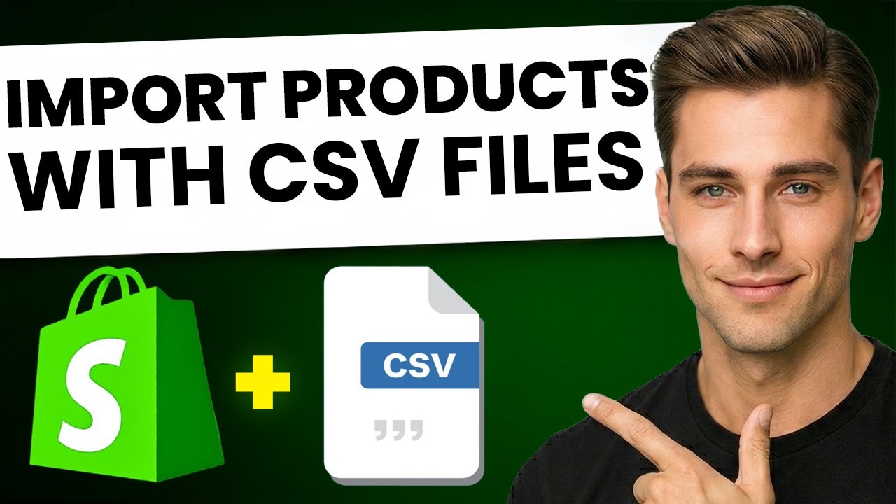 How To Import Products in Shopify Using CSV Files (FAST & EASY) - YouTube