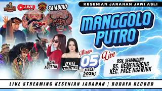 Live Jaranan Manggolo Putro S.A AUDIO Semanding Gemenggeng Pace Nganjuk