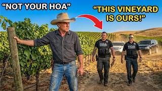 I Found HOA Cops on My Vineyard — They Didn’t Know I Wasn’t in Their HOA, and They Paid for It