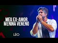 Léo - Meu ex-amor/Menina veneno (Ao vivo em BH)