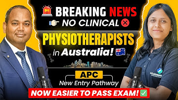 🚨 No Clinical Exam for Physiotherapists in Australia | APC New Entry Pathway 2025 | Breaking News😱