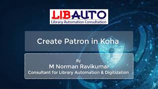 How to add a patron in Koha ILMS | Ravikumar