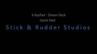X-KeyPad Stream Deck Quick Start