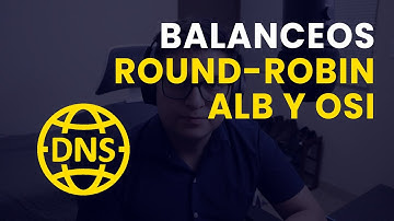 Balanceos de Carga DNS (round-robin), Aplicación (ALB), Transprorte (OSI layer) y Contenidos