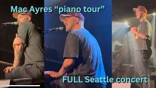 Mac Ayres Piano Tour FULL Seattle Concert