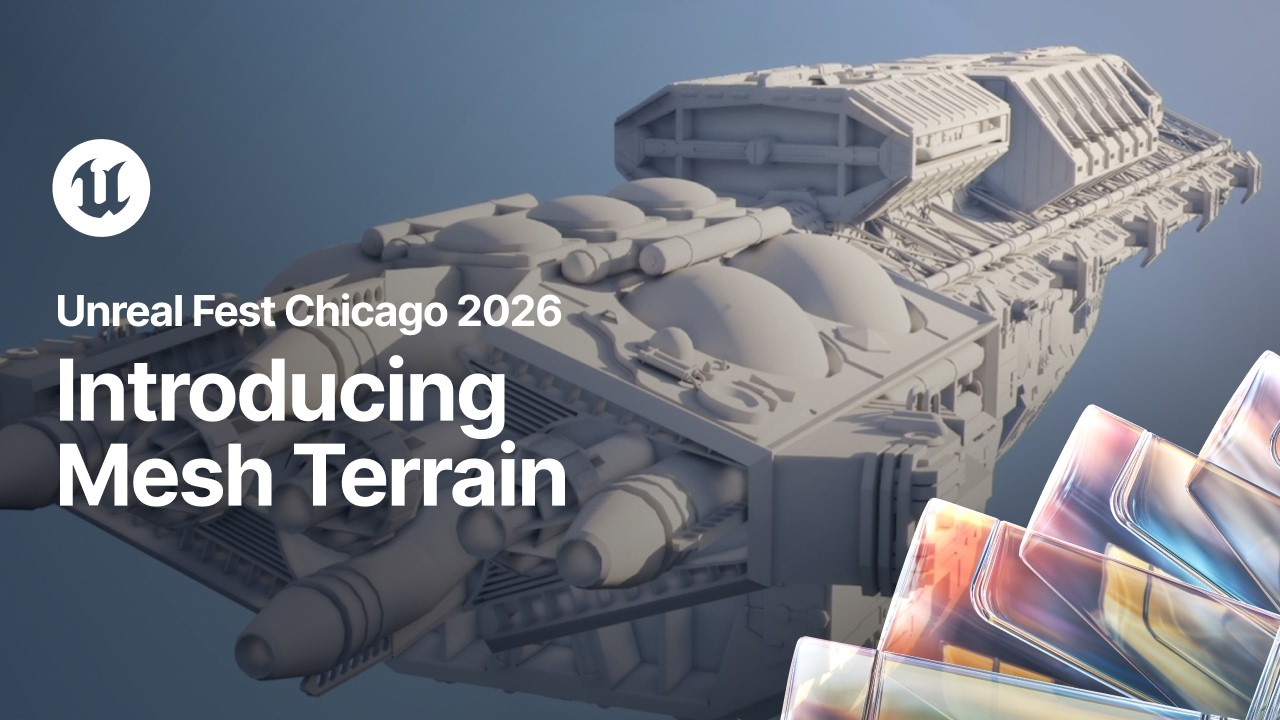 Introducing Mesh Terrain: Craft Large Complex Worlds | Unreal Fest Chicago 2026