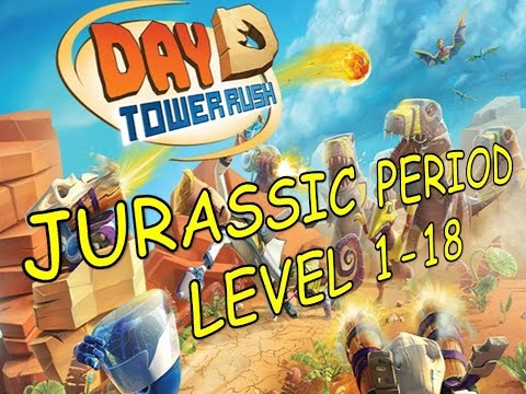 LETS PLAY DAY D: TOWER RUSH - JURASSIC PERIOD 1-18 PERFECT