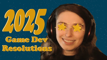 Resolutions of a game dev hobbyist for 2025