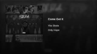 Watch Ybs Skola Come Get It video