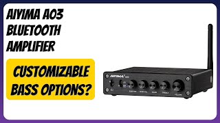REVIEW (2026): AIYIMA A03 Bluetooth Amplifier. Features