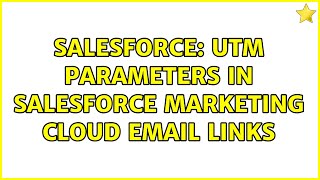 Salesforce: UTM Parameters in Salesforce Marketing Cloud Email Links