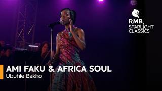 RMB Starlight Classics – “Ubuhle Bakho” performed by Ami Faku