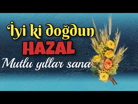 İyi ki doğdun Hazal Doğum günün kutlu olsun, mutlu yıllar sana. İsme özel doğum günü şarkısı