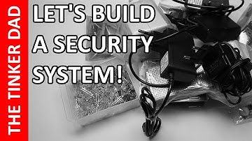 DIY Security System - Part 1: The Plan!