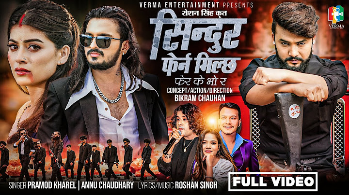 Sindoor Pherna Milchha - Pramod Kharel | Annu Chaudhary | Ansh | Bikram | Roshni Karki | Nepali Song