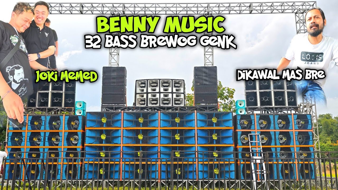 Rekor Cek Sound BENNY MUSIC Brewog Genk 32 Bass Akan disotok MEMED & Dikawal MAS BRE 🔥
