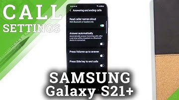 How to Enable Caller Names Aloud in SAMSUNG Galaxy S21+