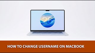 How to Change Username on MacBook (2026 Tutorial)