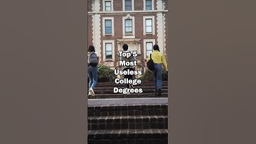Top 5 Most Useless College Degrees