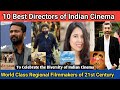 10 Best Filmmakers Of Regional Indian Cinema | Top 10 Directors In India