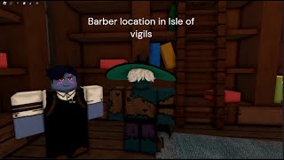 Deepwoken | How to find barber in isle of vigils