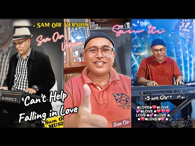 CAN'T HELP FALLING IN LOVE  - Elvis Presley ○ Sam Oir Version + Lyrics class=