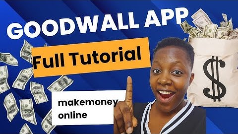 GoodWall App Tutorial | How to Make Money and Withraw Fast 