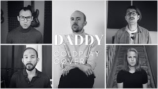 Accent - Daddy (Coldplay A Cappella Cover)