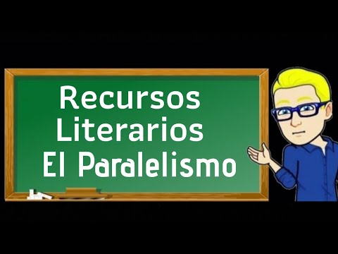 Las FIGURAS LITERARIAS / PARALELISMO