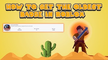 How to get the oldest Roblox badge in 2025
