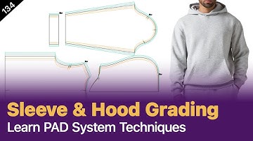 Streamline Sleeve & Hood Grading with PAD System | Pattern Making Tips