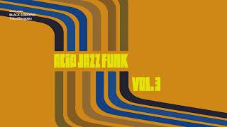 Top Acid Jazz Funk &amp; Soul Vol. 3 |The Best Jazz Funk Music [Nu Jazz, Soul, Acid Jazz Mix]