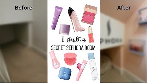 I Built a Secret Sephora Room!