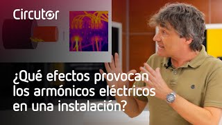 ¿Qué efectos provocan los armónicos eléctricos en una instalación? | #ConceptosEsenciales