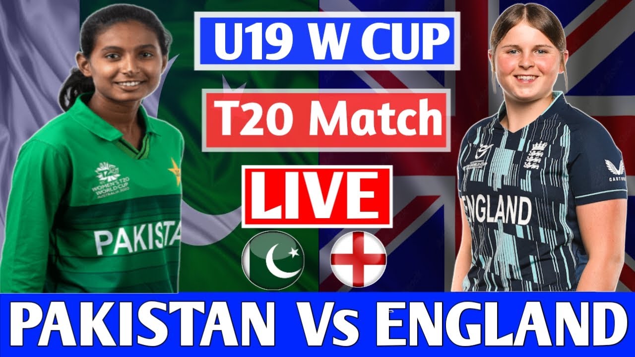 live Pakistan Women vs England Women U19 world cup match-9 live PAK Vs ENG score and commentary