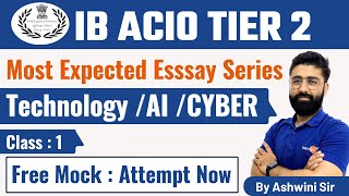IB ACIO TIER 2 || Most Expected Essay Topics || Part 1 || By Ashwini Sir