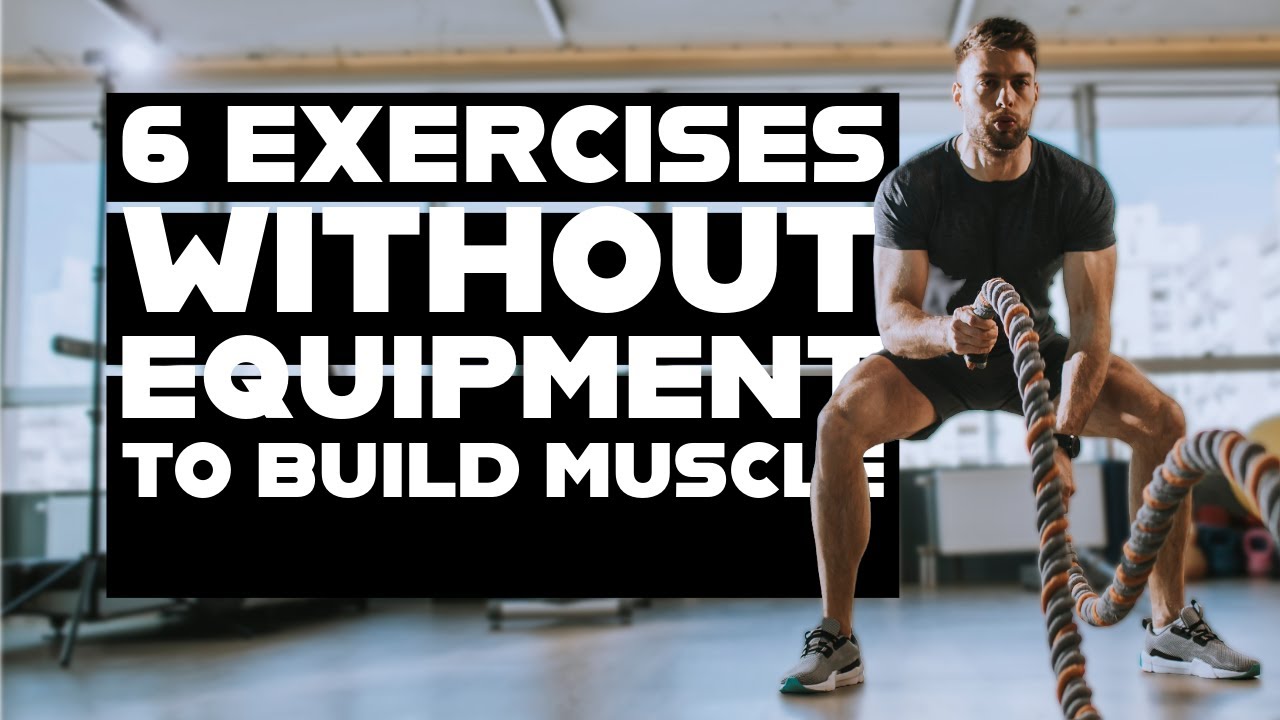 6 exercises without equipment to build muscle - YouTube