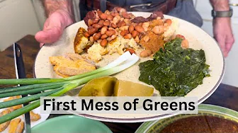First mess of Greens from the Fall Garden with Soup Beans, Cornbread, & Side Meat