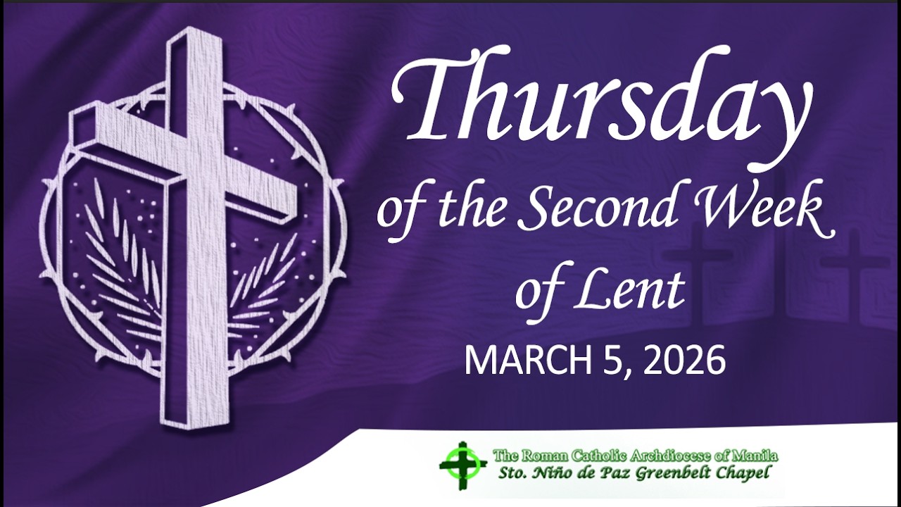 March 5, 2026 | Thursday of the Second Week of Lent
