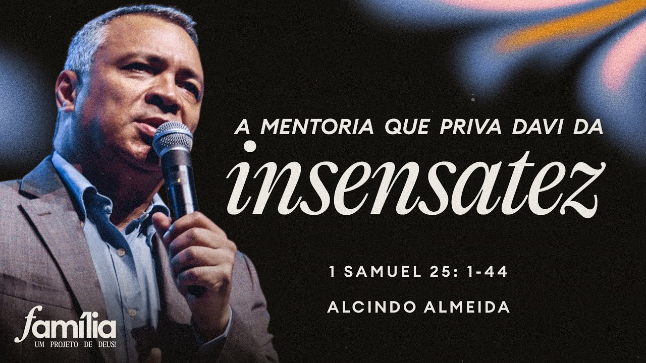 Rev Alcindo Almeida I Samuel 25 1 44 12 05 2024 YouTube rev-alcindo-almeida-i-samuel-25-1-44-12-05-2024-youtube