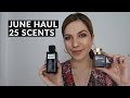 The Big June Haul | 25 Fragrances Designer and Niche | Women and Unisex Scents for My Collection