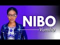 Nibo by vumilia mfitimana  official lyrics2020