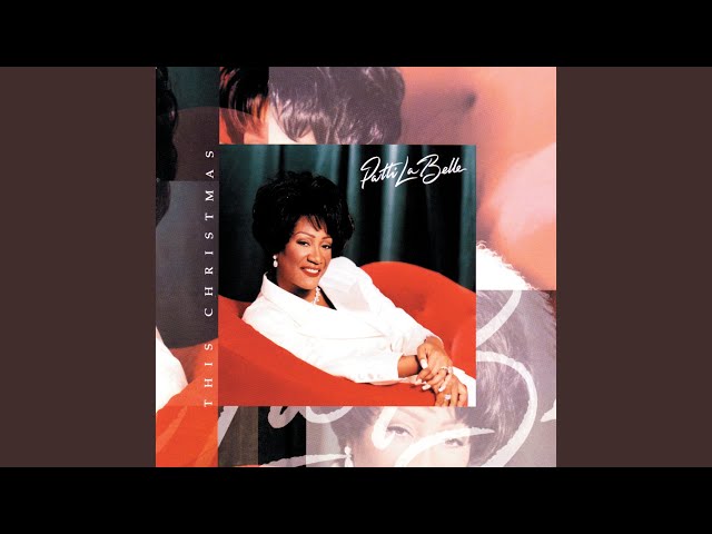 Patti LaBelle - If Everyday Could Be Like Christmas