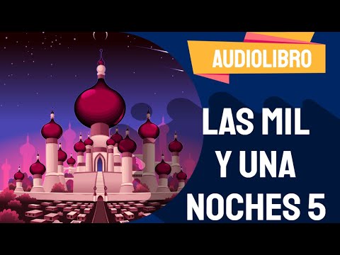 ✅ Las mil y una noches audiolibro completo con VOZ HUMANA 2021 | Por Cuentos PARTE 5