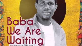 Thomas O Gooding (Baba we are waiting Obert Mazivisa) Cover