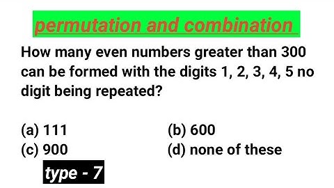 How many even numbers greater than 300 can be formed with the digits 1, 2, 3, 4, 5 no digit being